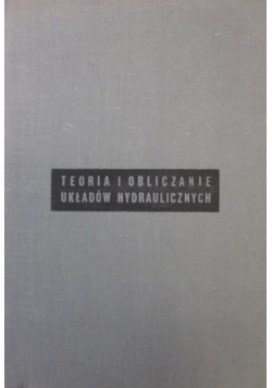 Teoria i obliczanie układów hydraulicznych
