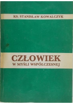 Człowiek w myśli współczesnej