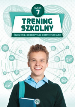 Trening szkolny Kl.7 Ćwiczenia korekcyjno-kompensacyjne
