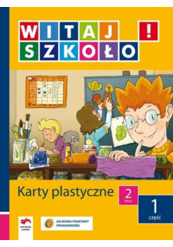 Witaj szkoło 2 Karty plastyczne część 1