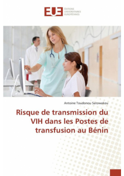 Risque de transmission du vih dans les postes de transfusion au bénin