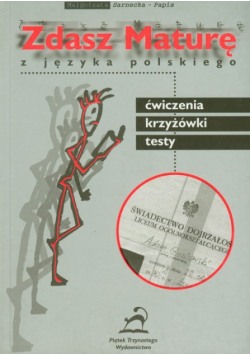 Zdasz Maturę z języka polskiego