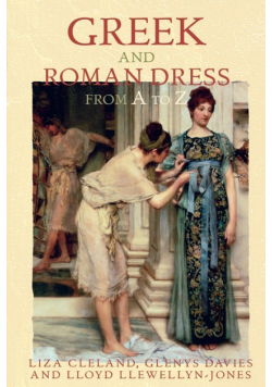 Greek and Roman Dress from A to Z
