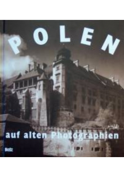 Polen auf alten Photographien