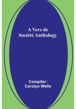 A Vers de Société Anthology