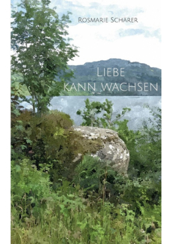 Liebe kann wachsen