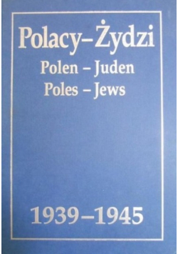 Polacy Żydzi 1939 - 1945