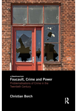 Foucault, Crime and Power