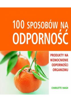 100 sposobów na odporność