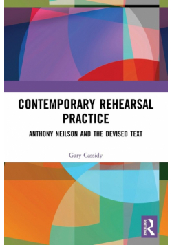 Contemporary Rehearsal Practice