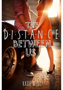 The Distance Between Us Kasie West