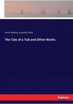 The Tale of a Tub and Other Works