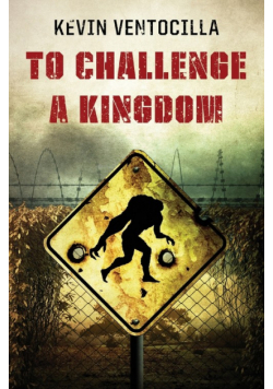 To Challenge A Kingdom