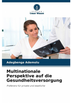 Multinationale Perspektive auf die Gesundheitsversorgung
