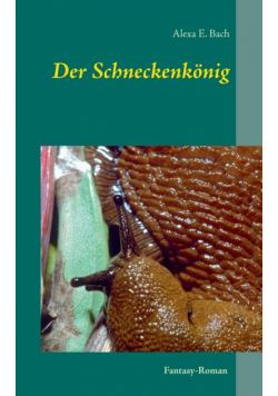 Der Schneckenkönig
