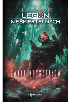 Legion Nieśmiertelnych. Tom 20. Świat Kryształów