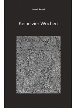 Keine vier Wochen