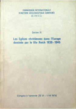 Les Eglises chretiennes dans lEurope dominee par le IIIe reich 1939 - 1945