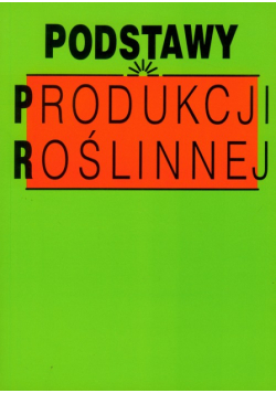 Podstawy produkcji roślinnej