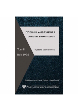 Dziennik ambasadora Londyn 1994-1999 Tom 2 Rok 1995