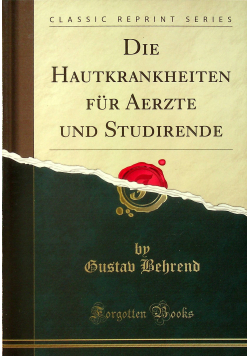 Die Hautkrankheiten fur Aerzte und Studirende reprint z 1879 r.