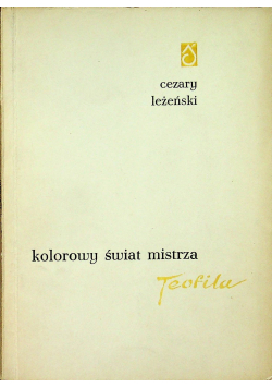 Kolorowy świat mistrza Teofila