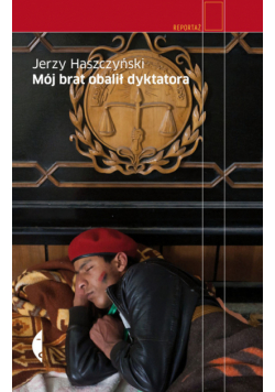Mój brat obalił dyktatora