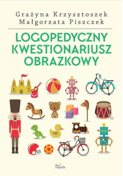 Logopedyczny kwestionariusz obrazkowy nowe wydanie