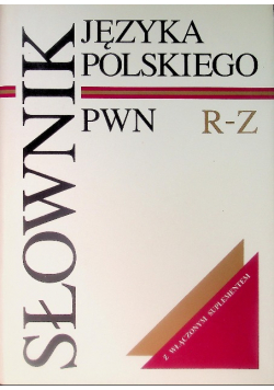 Słownik języka polskiego PWN R - Z