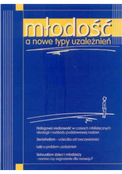 Młodość a nowe typy uzależnień