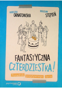 Fantastyczna czterdziestka Poradnik pozytywnego życia