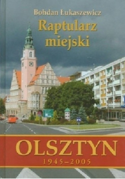 Raptularz miejski Olsztyn 1945 - 2005