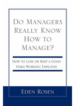 Do Managers Really Know How to Manage?