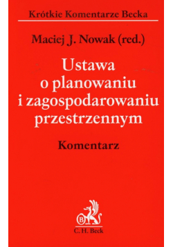 Ustawa o planowaniu i zagospodarowaniu przestrzennym : Komentarz