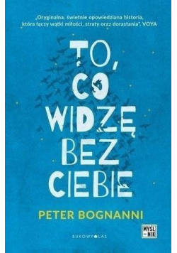 To co widzę bez ciebie