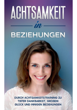 Achtsamkeit in Beziehungen