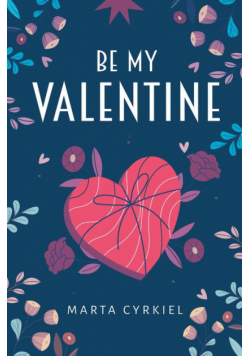 Be My Valentine