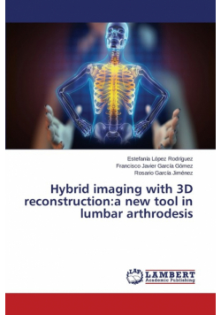 Hybrid imaging with 3D reconstruction