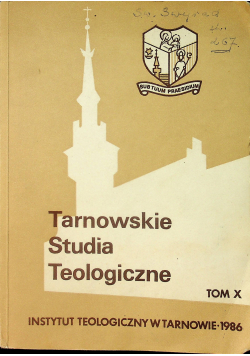 Tarnowskie studia teologiczne tom X