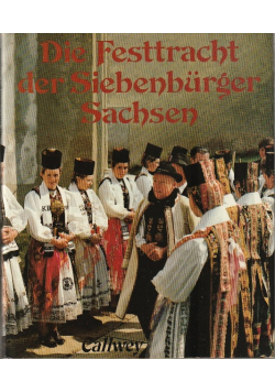 Die Festtracht der Siebenbürger Sachsen
