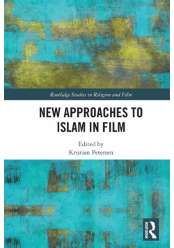 New Approaches to Islam in Film