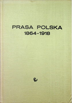 Prasa Polska 1864 1918