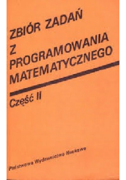 Zbiór zadań z programowania matematycznego część II