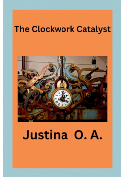 The Clockwork Catalyst