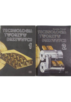 Technologia tworzyw drzewnych  Część 1 i 2