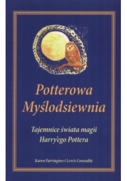 Potterowa Myślodsiewnia Tajemnice świata magii Harrego Pottera
