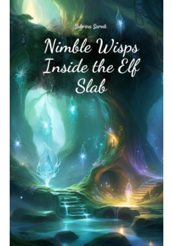 Nimble Wisps Inside the Elf Slab