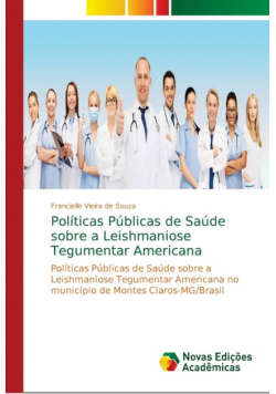 Políticas Públicas de Saúde sobre a Leishmaniose Tegumentar Americana