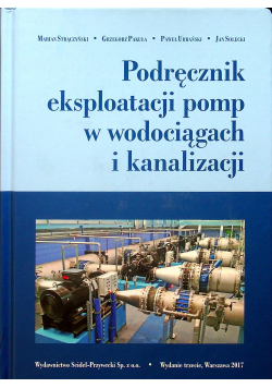 Podręcznik eksploatacji pomp w wodociągach i kanalizacjach