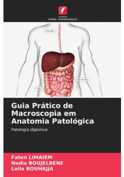 Guia Prático de Macroscopia em Anatomia Patológica